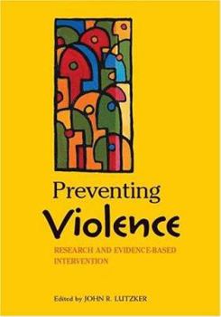 Hardcover Preventing Violence: Research and Evidence-Based Intervention Strategies Book