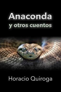Paperback Anaconda y otros cuentos [Spanish] Book