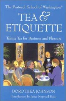 Paperback Tea & Etiquette: Taking Tea for Business and Pleasure Book
