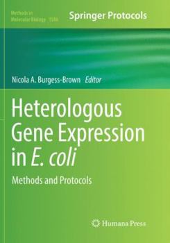 Paperback Heterologous Gene Expression in E.Coli: Methods and Protocols Book