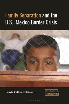 Hardcover Family Separation and the U.S.-Mexico Border Crisis Book