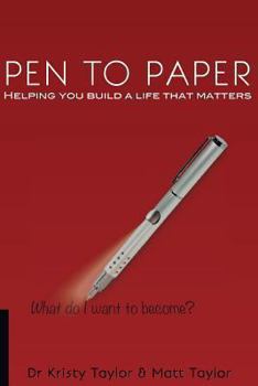 Paperback Pen to Paper: Helping You Build a Life That Matters Book