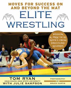 Paperback Elite Wrestling: Your Moves for Success On and Beyond the Mat Book