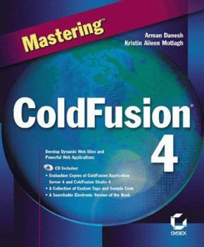 Paperback Mastering Cold Fusion 4 [With Evaluation Versions of Cold Fusion Professional ..] Book