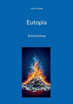 Eutopia: Entscheidung (German Edition)