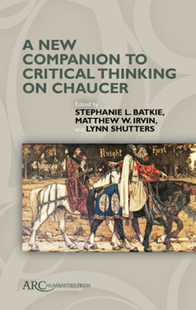 Hardcover A New Companion to Critical Thinking on Chaucer Book