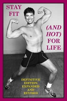 Paperback Stay Fit (And Hot) For Life Book