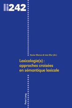 Hardcover Lexicologie(s): Approches Croisées En Sémantique Lexicale [French] Book