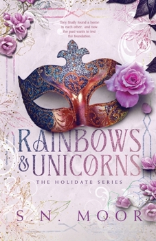 Paperback Rainbows and Unicorns: The Holidate Series Book