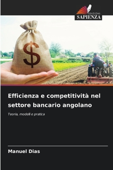 Paperback Efficienza e competitività nel settore bancario angolano [Italian] Book