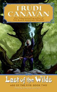 Mass Market Paperback Last of the Wilds: Age of the Five Trilogy Book 2 Book
