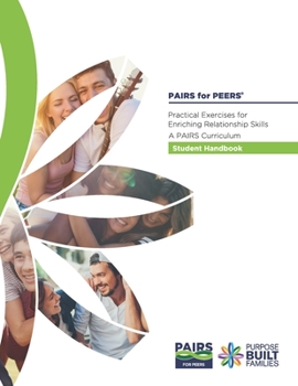 Paperback PAIRS for PEERS: Practical Exercises for Enriching Relationship Skills Book