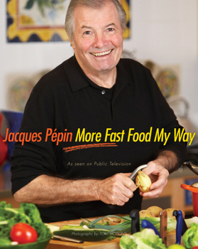 Hardcover Jacques Pépin More Fast Food My Way Book