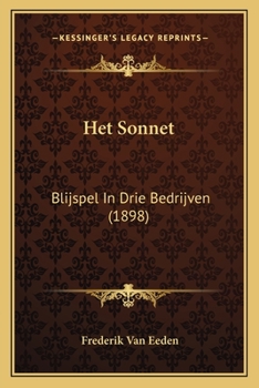 Paperback Het Sonnet: Blijspel In Drie Bedrijven (1898) [Dutch] Book