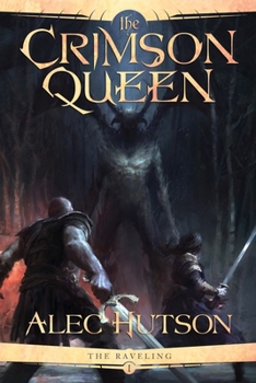 The Crimson Queen - Book #1 of the Raveling