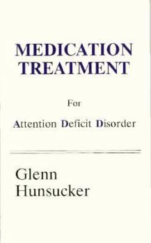 Paperback Medication Treatment for Attention Deficit Disorder Book