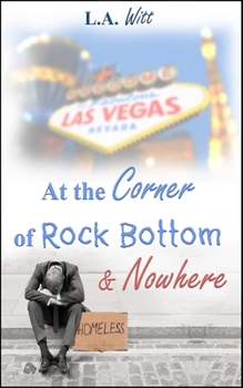 Paperback At the Corner of Rock Bottom & Nowhere Book