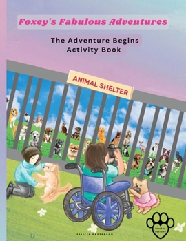 Paperback Foxey's Fabulous Adventures: The Adventure Begins Activity Book [Large Print] Book