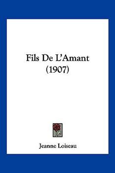 Paperback Fils De L'Amant (1907) [French] Book