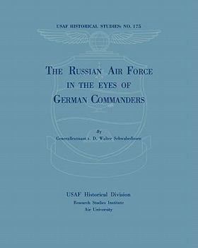Paperback The Russian Air Force in the Eyes of German Commanders Book