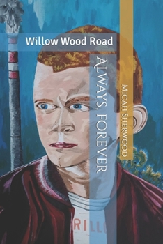 Paperback Always, forever: Willow Wood Road Book