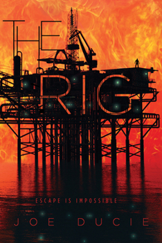 The Rig - Book #1 of the Rig