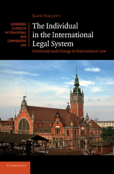 Paperback The Individual in the International Legal System: Continuity and Change in International Law Book