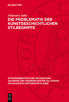Hardcover Die Problematik Der Kunstgeschichtlichen Stilbegriffe [German] Book