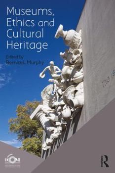 Paperback Museums, Ethics and Cultural Heritage Book