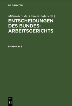 Hardcover Entscheidungen Des Bundesarbeitsgerichts. Band 6, Heft 5 [German] Book