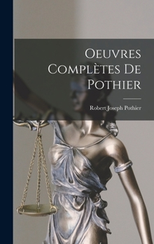 Hardcover Oeuvres Complètes De Pothier [French] Book