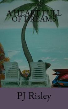 Paperback A Heart Full Of Dreams Book