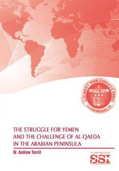 Paperback The Struggle for Yemen and the Challenge of Al-Qaeda in the Arabian Peninsula Book