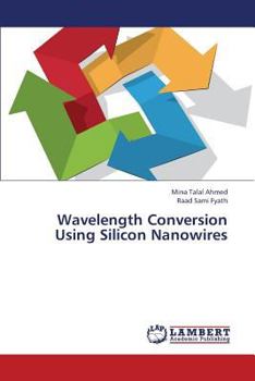 Paperback Wavelength Conversion Using Silicon Nanowires Book