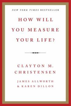 Hardcover How Will You Measure Your Life? Book