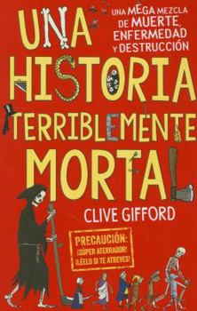 Paperback Una historia terriblemente mortal / Killer History (Spanish Edition) [Spanish] Book