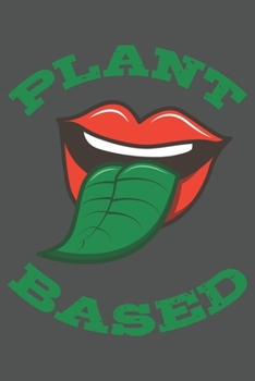 Plant Based: Vegan Leben Tierschutz Geschenk Für Veganer Und Vegetarier Go Vegan Dina5 Liniert Notizbuch Tagebuch Planer Notizblock Kladde Journal Malheft Strazze