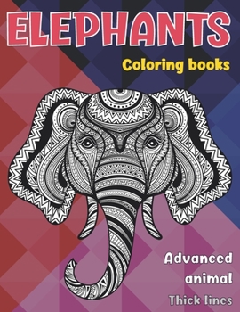 Paperback Advanced Animal Coloring Books - Thick Lines - Elephants Book