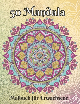 Paperback 50 Mandala-Malbuch f?r Erwachsene: 100 Stress Mandala Designs [German] Book