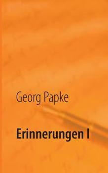 Erinnerungen I: Eine Reise in die Vergangenheit