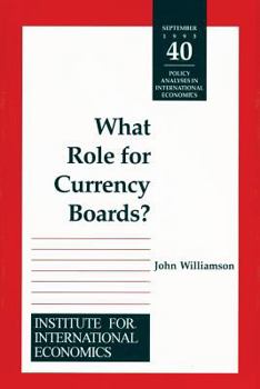 Paperback What Role for Currency Boards? Book