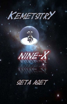 Paperback Kemetstry: Nine X Book
