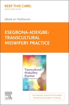 Misc. Transcultural Midwifery Practice -Elsevier E-Book on Vitalsource (Retail Access Card): Transcultural Midwifery Practice -Elsevier E-Book on Vitalsourc Book