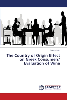 Paperback The Country of Origin Effect on Greek Consumers' Evaluation of Wine Book