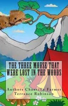 Paperback The Three Mouse That Were Lost In The Woods Book