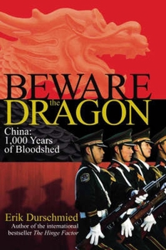 Hardcover Beware the Dragon: China: 1,000 Years of Bloodshed Book