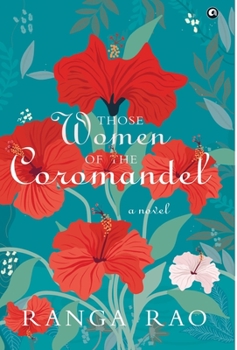 Hardcover "THOSE WOMEN OF THE COROMANDEL A Novel" Book