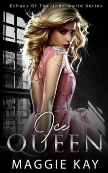 Paperback Ice Queen: Echoes of the Underworld Book