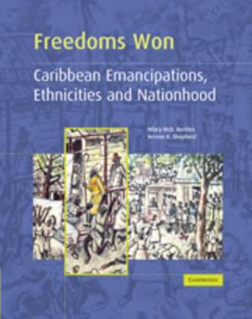 Paperback Freedoms Won: Caribbean Emancipations, Ethnicities and Nationhood Book