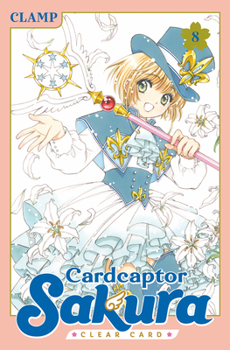   8 [Cardcaptor Sakura: Clear Card-hen 8] - Book #8 of the   [Cardcaptor Sakura: Clear Card-hen]